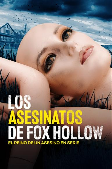 The Fox Hollow Murders: Playground of a Serial Killer